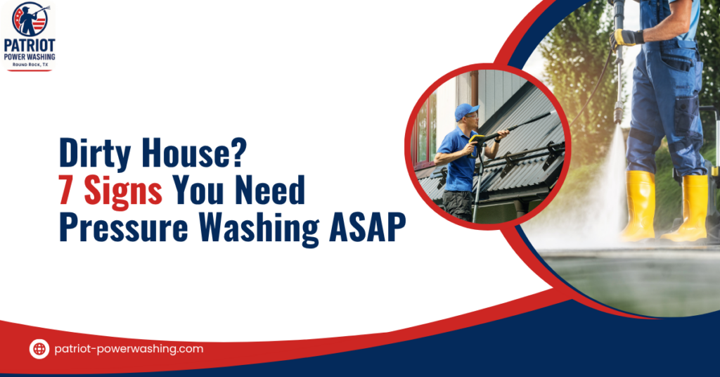 Professional pressure washing a home exterior - 7 signs you need pressure washing services by Patriot Power Washing