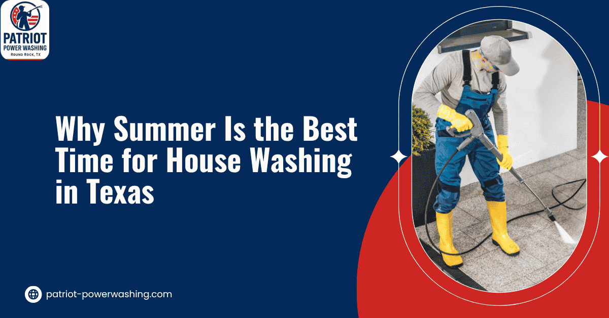 Professional house washing service cleaning a Texas home exterior during summer to remove dirt, algae, and buildup